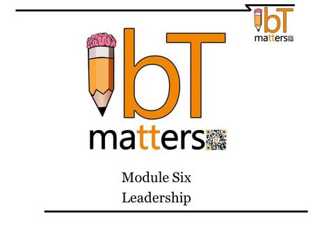 Module Six Leadership. What makes a good leader? Leaders are reflective. Leaders are innovative. Leaders make complex decisions. Leaders are ethical.