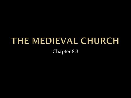 Chapter 8.3.  Converted people to Christianity  Some women married pagan kings to convert them  Clothilde persuaded husband Clovis of Franks  Parish.