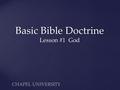 Basic Bible Doctrine Lesson #1 God CHAPEL UNIVERSITY.