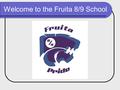 Welcome to the Fruita 8/9 School. I ROAR Integrity Respect Ownership Achievement Responsibility.