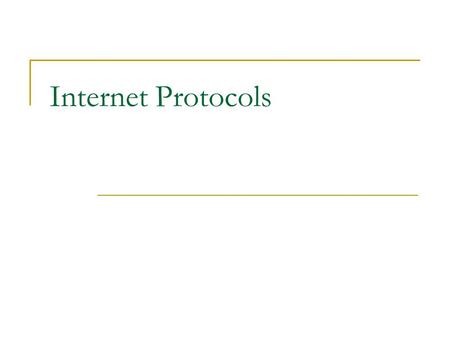 Internet Protocols. Address Resolution IP Addresses are not recognized by hardware. If we know the IP address of a host, how do we find out the hardware.