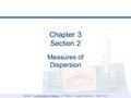Sullivan – Fundamentals of Statistics – 2 nd Edition – Chapter 3 Section 2 – Slide 1 of 27 Chapter 3 Section 2 Measures of Dispersion.