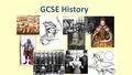 GCSE History. What do students learn in GCSE History? The new GCSE History syllabus is still in draft form and is waiting to approved by Ofqual. However,