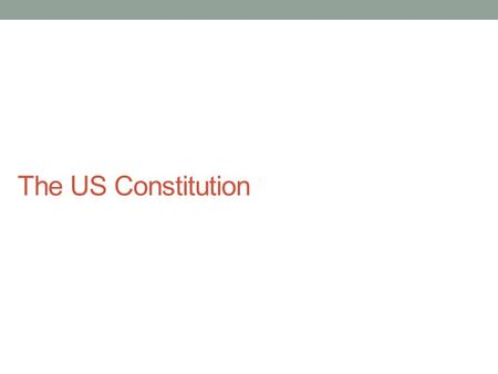The US Constitution. I. Philadelphia Convention, 1787 On February 21, 1787, the Continental Congress resolved that:... it is expedient that on the second.