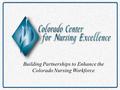 Building Partnerships to Enhance the Colorado Nursing Workforce.