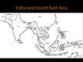 India and South East Asia. CHRONOLOGY 2,600 – 1,900 BCE: Indus Valley (Harappa) Civilization 1,750 – 322 BCE: Vedic Period c. 563 – 483 BCE: Shakyamuni.