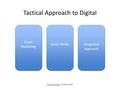 Tactical Approach to Digital  Marketing Social MediaIntegrated Approach  - by Nicco Mele.