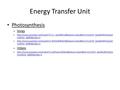 Energy Transfer Unit Photosynthesis – Songs –  IwKb5A_6kiBD&index=2.