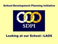 Looking at our School—LAOS School Development Planning Initiative.