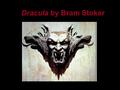Dracula by Bram Stoker. Literary Terms Epistolary Novel An epistolary novel is written as a series of documents. The usual form is letters, although.