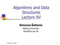 December 4, 20031 Algorithms and Data Structures Lecture XV Simonas Šaltenis Aalborg University
