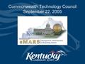 Commonwealth Technology Council September 22, 2005.