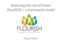 Reducing the risk of Green Deal/ECO – a framework model Pippa Reeve.
