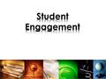 What does student engagement look like? With a colleague, use the Post-it notes to create a list of attributes that are evident in an engaged student.