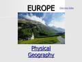 EUROPE Physical Geography Overview Video. The Peninsula of Peninsulas!