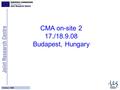 October 2008 CMA on-site 2 17./18.9.08 Budapest, Hungary.