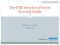 MOSTAFA MAZEN MOIS 549 The ERP Selection Process Survival Guide Article from:
