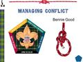 Managing Conflict Bennie Good. 2 What does this picture say to you?