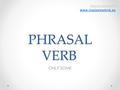 PHRASAL VERB ONLY SOME. TAKE TAKE OFF “I need to take a few days off work” “The plane is taking off at 5 pm” TAKE UP “I am thinking of taking up yoga”