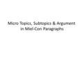 Micro Topics, Subtopics & Argument in Miel-Con Paragraphs.