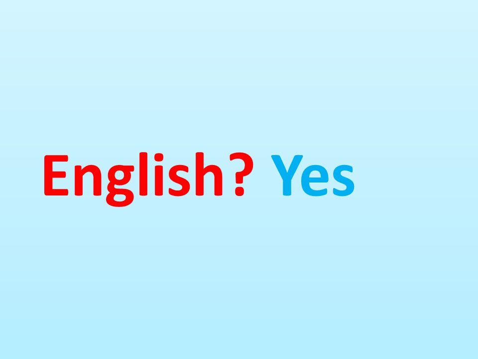 English Yes Ppt Download English Yes Ppt Download