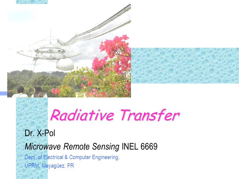 Radiative Transfer Dr. X-Pol Microwave Remote Sensing INEL ppt download