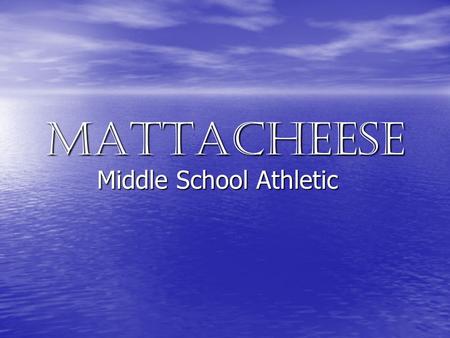 Mattacheese Middle School Athletic. Fall Sports Offered at MMS Cross Country Cross Country –Co-Ed Boy’s Soccer Boy’s Soccer –“A” and “B” Teams Girl’s.