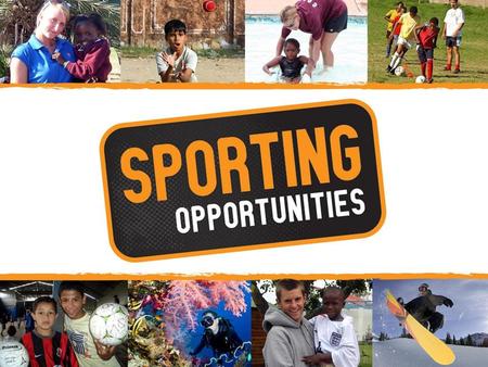 Click image to play video A sports travel organisation dedicated to providing sports opportunities to those wishing to travel and experience sports overseas.