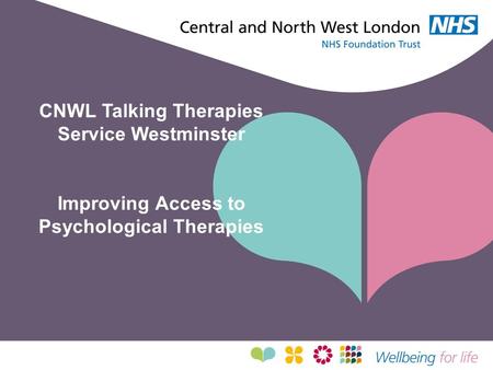CNWL Talking Therapies Service Westminster Improving Access to Psychological Therapies.