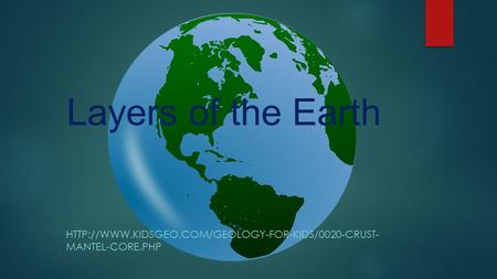Layers of the Earth  MANTEL-CORE.PHP.