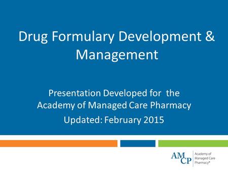 Drug Formulary Development & Management
