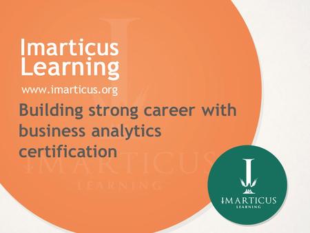 Building strong career with business analytics certification.