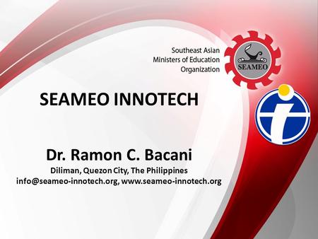 Dr. Ramon C. Bacani Diliman, Quezon City, The Philippines  SEAMEO INNOTECH Logo of Centre.