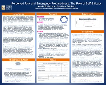 Perceived Risk and Emergency Preparedness: The Role of Self-Efficacy Jennifer E. Marceron, Cynthia A. Rohrbeck Department of Psychology, The George Washington.