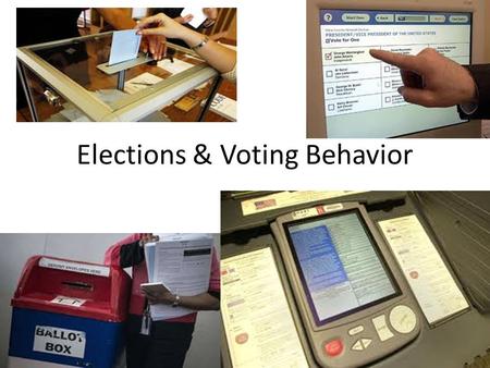 Elections & Voting Behavior Part 1. What do Elections do? They institutionalize political activity They provide regular access to political power, so.