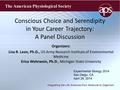 Integrating the Life Sciences from Molecule to Organism The American Physiological Society Conscious Choice and Serendipity in Your Career Trajectory: