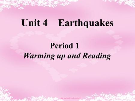 Unit 4 Earthquakes Period 1 Warming up and Reading.