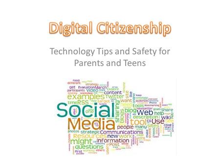 Technology Tips and Safety for Parents and Teens.