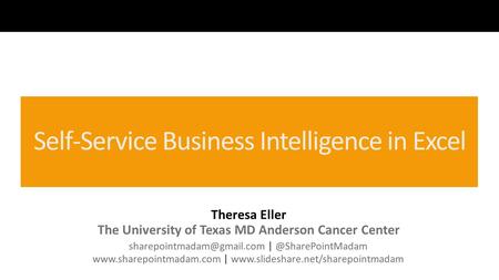 Business Systems Analyst at MD Anderson Cancer Center Microsoft Office Specialist certified in SharePoint 2013 President of Houston SharePoint User Group.
