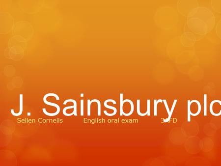 Selien Cornelis English oral exam3AFD J. Sainsbury plc.