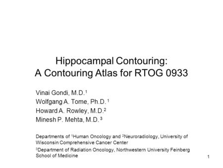 Hippocampal Contouring: A Contouring Atlas for RTOG 0933