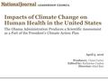 Impacts of Climate Change on Human Health in the United States The Obama Administration Produces a Scientific Assessment as a Part of the President’s Climate.