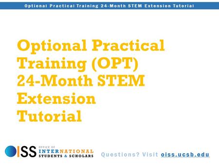 Optional Practical Training (OPT) 24-Month STEM Extension Tutorial