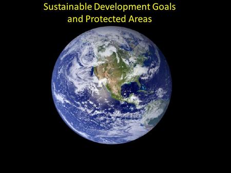 Sustainable Development Goals and Protected Areas.