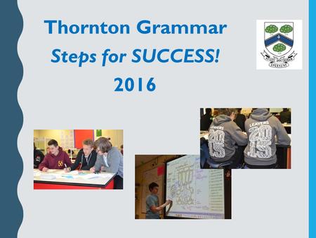 PICTURE!!!!! Thornton Grammar Steps for SUCCESS! 2016.