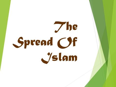 The Spread Of Islam. Overview of Islam  Around 600 AD, a new monotheistic religion began called Islam:  The faith was founded by the prophet Muhammad.