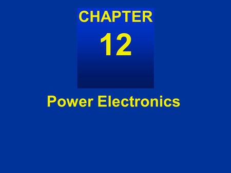 CHAPTER 12 AC Power Power Electronics.