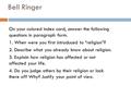 Bell Ringer On your colored index card, answer the following questions in paragraph form. 1. When were you first introduced to “religion”? 2. Describe.