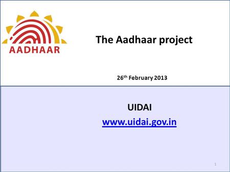 The Aadhaar project 26th February 2013