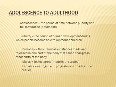 ADOLESCENCE to Adulthood